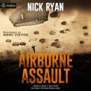 Airborne Assault: Nick Ryan's World War 3 Military Fiction Technothrillers, Book standalone Audiobook