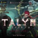 Talyn: Rebirth: Talyn's Saga, Book 1 Audiobook