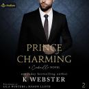 Prince Charming: A Cinderella Novel: Cinderella Trilogy, Book 2 Audiobook