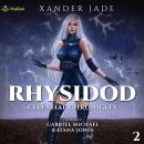Rhysidod: Celestial Chronicles, Book 2 Audiobook