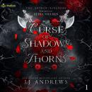 Curse of Shadows and Thorns: The Broken Kingdoms, Book 1 Audiobook