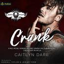 Crank: Red Ridge Sinners MC, standalone (Savage Falls Sinners MC, standalone) Audiobook
