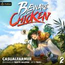 Cover of Beware of Chicken 2: A Xianxia Cultivation Novel: Beware of Chicken, Book 2