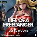 Life of a Freelancer: Life of a Freelancer, Book 1/SA Audiobook