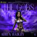 The Gods We Obey: The Path of Temptation, Book 6 Audiobook