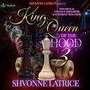 King & Queen of the Hood 3: King & Queen of the Hood, Book 3 Audiobook