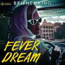 Fever Dream Audiobook