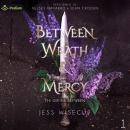 Between Wrath and Mercy: The Divine Between, Book 1 Audiobook