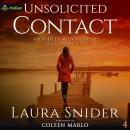 Unsolicited Contact: Ashley Montgomery, Book 4 Audiobook