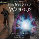 Her Majesty's Warlord: Stuck in Magic, Book 2 Audiobook