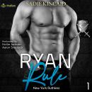 Ryan Rule: New York Ruthless, Book 1 Audiobook