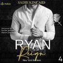 Ryan Reign: New York Ruthless, Book 4 Audiobook