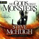 No Gods, Only Monsters: Antiquity Chronicles, Book standalone Audiobook