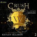 Crush: The Thorne of Winthorpe, Book 2 Audiobook