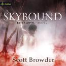 Skybound: Fate's Anvil, Book 2 Audiobook
