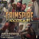 Grimspire Ascension: Grimspire Ascension, Book 1 Audiobook