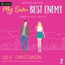My Own Best Enemy: Apple Valley Love Stories, Book 2 Audiobook