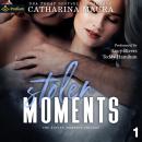 Stolen Moments: Stolen Moments, Book 1 Audiobook