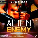 Alien Enemy: Fated Mates of the Sea Sand Warlords, Book 2 Audiobook