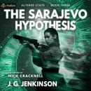 The Sarajevo Hypothesis: Altered State, Book 3 Audiobook