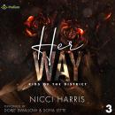 Her Way: Kids of The District, Book 3 Audiobook
