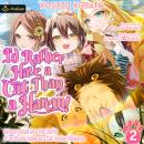 I'd Rather Have a Cat than a Harem! Reincarnated into the World of an Otome Game as a Cat-loving Vil Audiobook