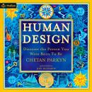 Human Design: Discover the Person You Were Born to Be Audiobook