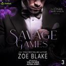 Savage Games: Dark Obsession, Book 3 Audiobook