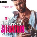 The Waking Up Married Situation: Situation Sports Rom Com, Book 2 Audiobook