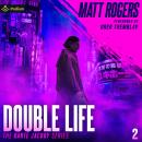 Double Life: Dante Jacoby Series, Book 2 Audiobook