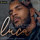 Cover of Luca: The Eisenberg Effect, Book 1