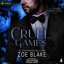 Cruel Games: Dark Obsession, Book 4 Audiobook