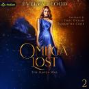Omega Lost: The Omega War, Book 2 Audiobook