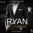 Ryan Renewed: New York Ruthless, Book 5 Audiobook