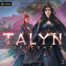 Talyn: Descent: Talyn's Saga, Book 2 Audiobook