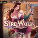 Sire Wolf 2: Werewolf Shifter, Book 2 Audiobook