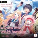 In Another World with My Smartphone: Volume 1: In Another World with My Smartphone, Book 1 Audiobook