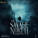 The Savage North: The Rebels Path, Book 2 Audiobook