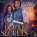 Cover of Deadly Secrets: Angus Brodie and Mikaela Forsythe Murder Mysteries, Book 2