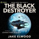 The Black Destroyer: Green Zone War, Book 6 Audiobook