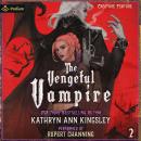 The Vengeful Vampire: Creature Feature, Book 2 Audiobook