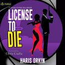 License to Die: A James Flynn Escapade, Book 4 Audiobook