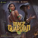 Mage Guardian 3: Mage Guardian, Book 3 Audiobook