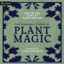 The Treadwell's Book of Plant Magic Audiobook