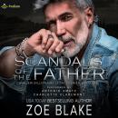 Scandals of the Father: Cavalieri Billionaire Legacy Series, Book 1 Audiobook