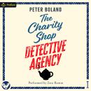 The Charity Shop Detective Agency: The Charity Shop Detective Agency Mysteries, Book 1 Audiobook