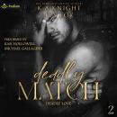 Deadly Match: Deadly Love, Book 2 Audiobook