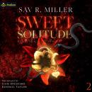Sweet Solitude: King's Trace Antiheroes, Book 2 Audiobook