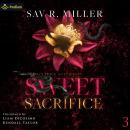Sweet Sacrifice: King's Trace Antiheroes, Book 3 Audiobook