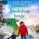 Cowboy's Bookshop Bride: Trinity Falls Sweet Romance, Book 4 Audiobook